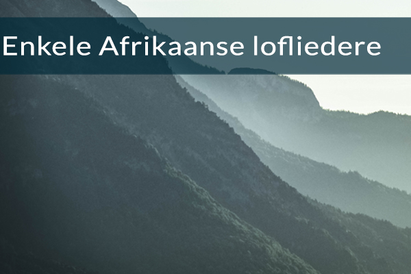 Enkele Afrikaanse Lofliedere